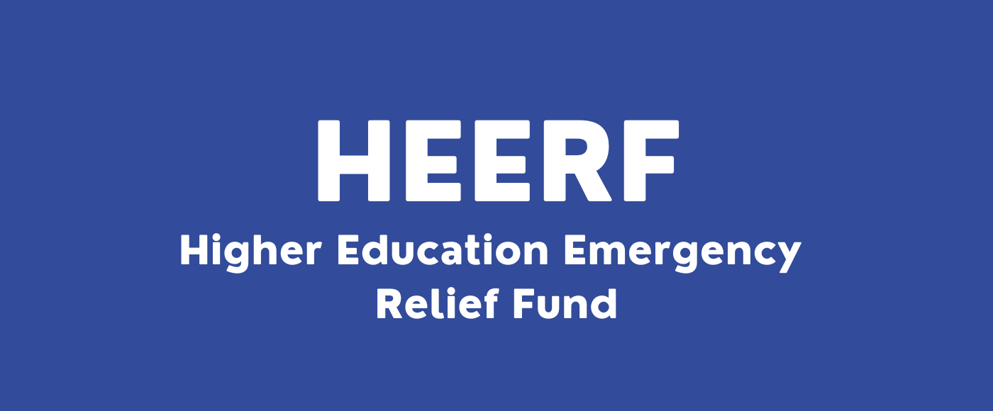 Higher Education Emergency Relief Fund (HEERF) Reporting
